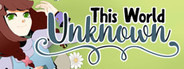This World Unknown<br>664 분 플레이 This World Unknown