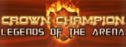 Crown Champion: Legends of the Arena<br>240 분 플레이 Crown Champion: Legends of the Arena