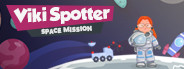 Viki Spotter: Space Mission<br>18년 08월 17일 구매 Viki Spotter: Space Mission