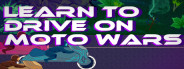Learn to Drive on Moto Wars<br>18년 09월 20일 구매 Learn to Drive on Moto Wars